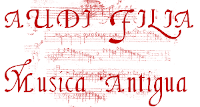 Audi Filia - Música Antigua
